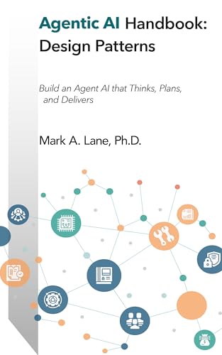 Agentic AI Handbook: Design Patterns: Build an Agent AI that Thin...