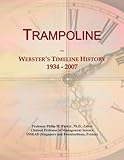 Trampoline: Webster's Timeline History, 1934 - 2007