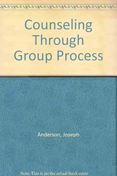 Hardcover Counseling Through Group Process Book