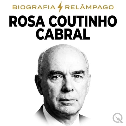 Rosa Coutinho Cabral - Biografia Rel&acirc;mpa cover art