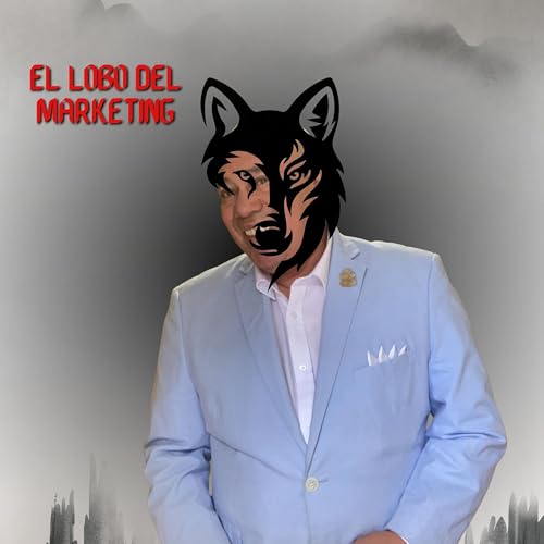 Page de couverture de El Lobo Del Marketing: Los Primeros 4 Segundos que Deciden una Venta