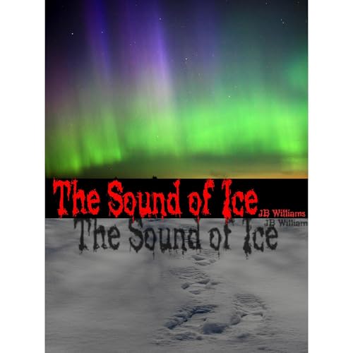 The Sound of Ice by J.B. Williams episode artwork