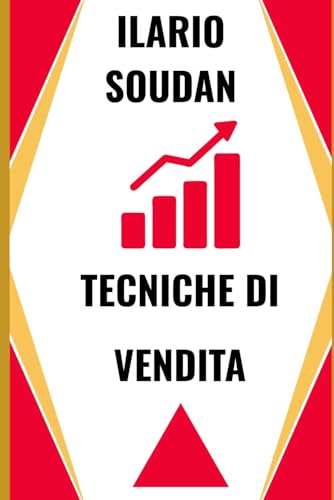TECNICHE DI VENDITA (Italian Edition)