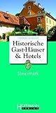 haus steiermark brüssel  Historische Gast-Häuser & Hotels Steiermark