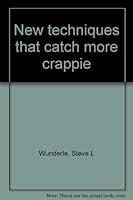 New Techniques That Catch More Bluegill 0961116218 Book Cover