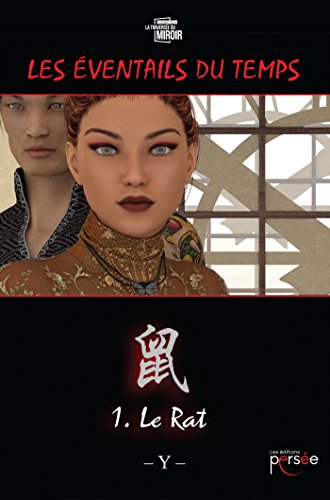 Télécharger Les Éventails du Temps: 1- Le Rat Livre eBook France