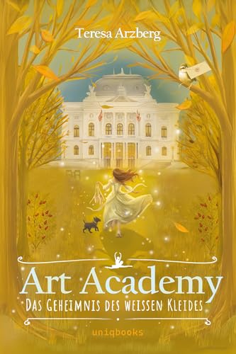 Art Academy: Das Geheimnis des weißen Kleides (German Edition)