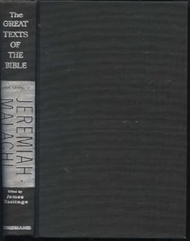 Hardcover The Great Texts of the Bible: Jeremiah - Malachi (Volume 7) Book