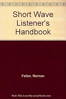 Shortwave listener's handbook 0810450445 Book Cover