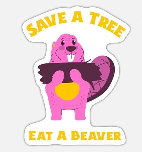 Sticker Save A Tree Eat A Beaver Funny Beaver Decal for Car Truck Bumper Laptop Vinyl Window Wall US.