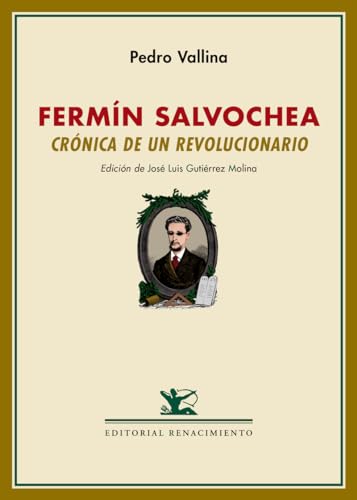 Fermín Salvochea. Crónica de un revolucionario: Seguido de un perfil de Fermín Salvochea por Rudolf Rocker