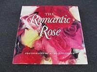 The Romantic Rose 0517147025 Book Cover