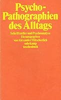 Psycho - Pathographien des Alltags. Schriftsteller und Psychoanalyse. 3518372629 Book Cover