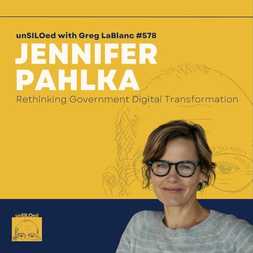 『578. Rethinking Government Digital Transformation feat. Jennifer Pahlka』のカバーアート
