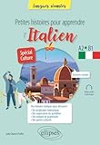  Petites histoires pour apprendre l\'italien: A2-B1 : Spécial culture