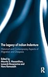 The Legacy of Indian Indenture