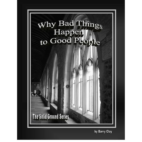 Why Bad Things Happen to Good People by Barry Clay episode artwork