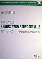 Die Zweite Bundes-Verfassungsnovelle Von 1929: Ihr Werdegang U. Wesentl. Verfassungspolit. Ereignisse Seit 1918 3205082923 Book Cover