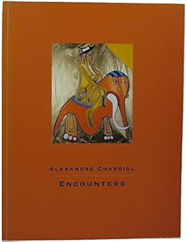 Paperback Alexandre Charriol: Encounters Book