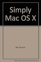 Simply Mac OS X: A Complete Guide to Mac OS X 1904223001 Book Cover