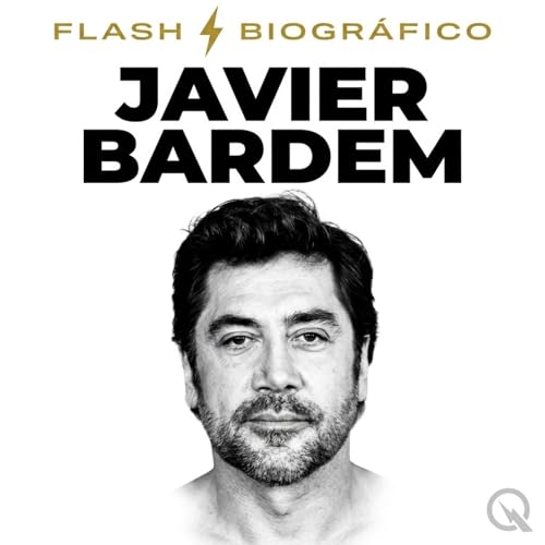 Javier Bardem - Flash Biogr&aacute;fico copertina