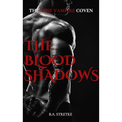 The Blood Shadows by B.A. Stretke episode artwork