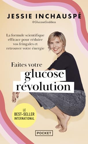 Faites votre glucose révolution: La formule scientifique efficace pour réduire vos fringales et retrouver votre énergie