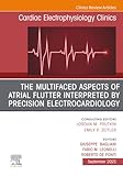 The Multifaced Aspects Of Atrial Flutter Interpreted By Precision...
