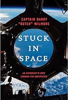 Stuck in Space: An Astronaut's Hope Through the Unexpected 1967496048 Book Cover