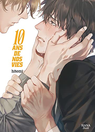 10 ans de nos vies — Tome 0
