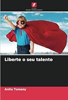Liberte o seu talento 620525591X Book Cover