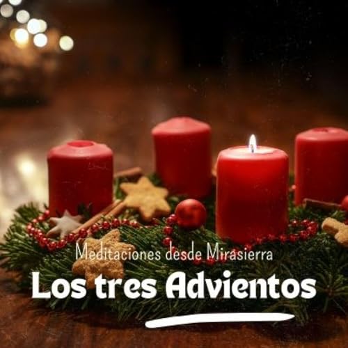 Los Tres Advientos
