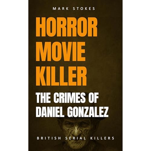 The Horror Movie Killer Audiolibro Por Mark Stokes arte de portada