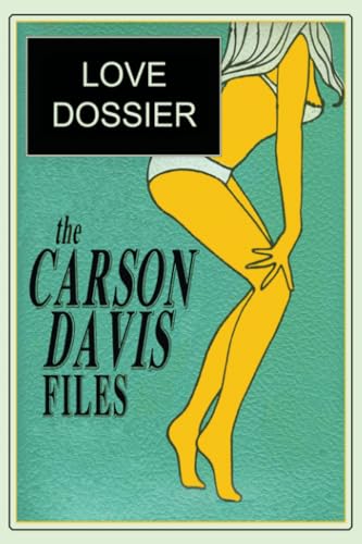 The Carson Davis Files: Love Dossier