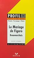 Profil D'une Oeuvre: Beaumarchais: Le Mariage De Figaro 2218029391 Book Cover