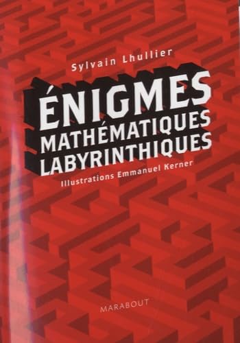 Enigmes Mathématiques Labyrinthiques