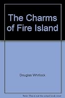The Charms of Fire Island 0977682501 Book Cover