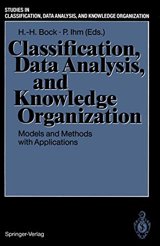 Classification, Data Analysis, and Knowledge Organization: Models and Methods With Applications (Studies in Classification, Data Analysis, and Knowledge Organization) view 2