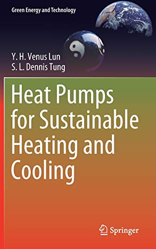 Heat Pumps for Sustainable Heating and Cooling (Green Energy and Technology)