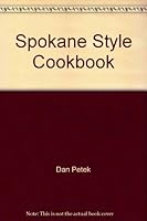 Spokane Style Cookbook 0961520108 Book Cover