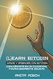  (L)earn Bitcoin - Ganar y Aprender con Bitcoin: ¡Conviértete en un Ciudadano Financieramente Sovryn!