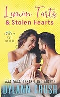 Lemon Tarts & Stolen Hearts 1686047452 Book Cover
