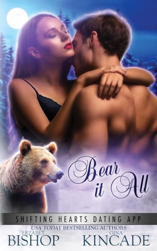 Bear It All (Shifting Hearts Dating App)