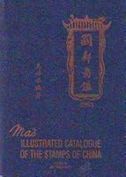 Ma's Illustrated Catalogue of the Stamps of China, Revised and Supplemented 1988 Edition B000P1AY6O Book Cover