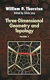 Three-Dimensional Geometry and Topology, Vol. 1
