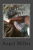 The Devil Doesn't Sleep Alone 148122414X Book Cover