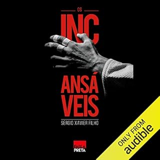 Os Incansáveis Audiolivro Por Sérgio Xavier Filho, Bahjet Hayek, Cristian Cezário, Rodrigo Guimarã