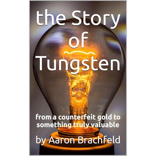 the Story of Tungsten by Aaron Brachfeld episode artwork