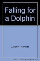 Falling for a Dolphin 0517572990 Book Cover