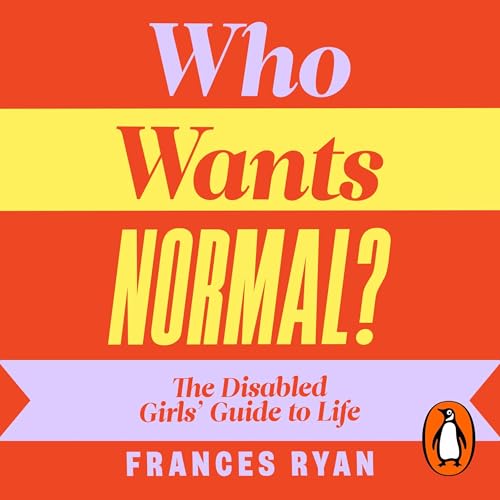 Who Wants Normal? by Frances Ryan episode artwork